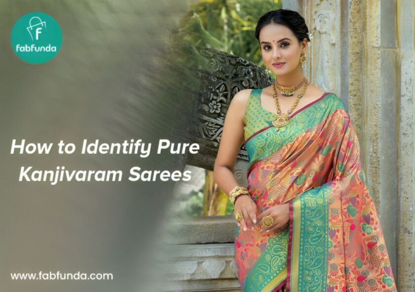 How to Identify Pure Kanjivaram Sarees